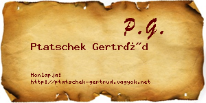 Ptatschek Gertrúd névjegykártya